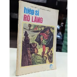 Hiệp sĩ Rô Lăng - Paul Gụth & Michelle Maurois