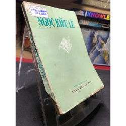 (TẶNG BOOKMARK) Ngọc Kiều Lê 1976 mới 50% ố vàng rách bìa Lý Văn Phúc RBK0906 SÁCH VĂN HỌC