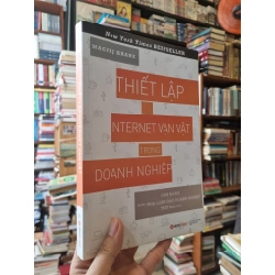 Thiết lập Internet vạn vật trong doanh nghiệp - Maciej Kranz 137586