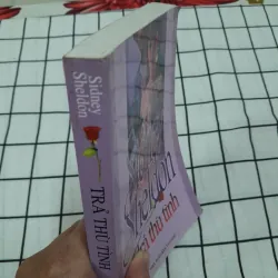 Tg. Sidney Sheldon. TRẢ THÙ TÌNH. NXB Văn Học 2006 575467