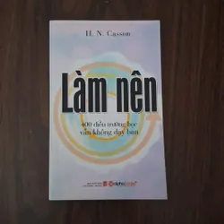 Làm nên - 400 điều trường học không dạy bạn