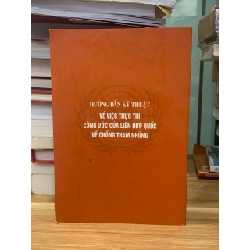 Hướng dẫn kĩ thuật về thực hiện thi công ước của liên hợp quốc về phòng chống tham nhũng -NXB Lao động-xã hội