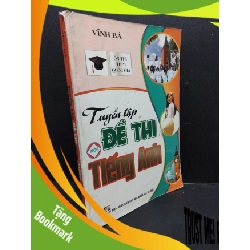 (TẶNG BOOKMARK) Tuyển tập đề thi môn Tiếng Anh mới 70%, rách bìa, bị gấp trang 2016 RBK1406 Vĩnh Bá SÁCH HỌC NGOẠI NGỮ