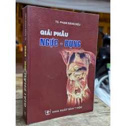 GIẢI PHẪU NGỰC BỤNG - PHẠM ĐĂNG DIỆU