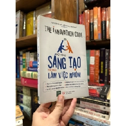 Kỹ năng sáng tạo trong làm việc nhóm - Jeff DeGraff & Staney DeGraff