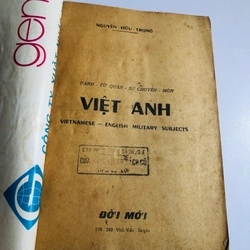 DANH TỪ QUÂN SỰ CHUYÊN MÔN VIỆT – ANH 256 trang (đủ trang), xuất bản năm 1969. 552520