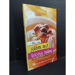 [Sách Cũ SCGR] Món ăn giảm mỡ trong máu mới 80% ố ẩm 2007 HCM1001 Nguyễn Kim Dân SỨC KHỎE - THỂ THAO