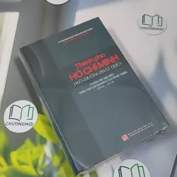 [MIỄN PHÍ BỌC SÁCH] [SEAL] Thành Phố Hồ Chí Minh Trên Đường Phát Triển (2012-2018) - Viện Nghiên Cứu Phát Triển TP.HCM 990516