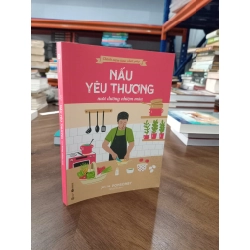 Nấu yêu thương nuôi dưỡng nhiệm màu - Julia Ponsonby (Nhã Chi dịch)