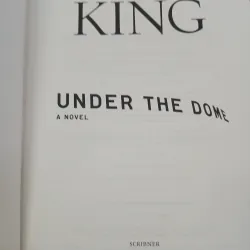 UNDER THE DOME (BÍ ẨN DƯỚI MÁI VÒM) - STEPHEN KING 747819