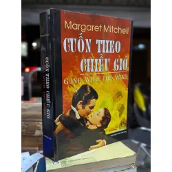 Cuốn Theo Chiều Gió - Margaret Mitchell