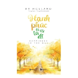 Hạnh phúc là lối ta đi - My Holland2018 New 100% HCM.PO 347255