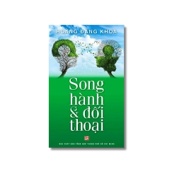 Song hành và đối thoại - Hoàng Đăng Khoa