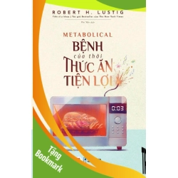 (TẶNG BOOKMARK) Bệnh Của Thời Thức Ăn Tiện Lợi Robert H. Lustig - Huy Hoàng Book SỨC KHỎE - THỂ THAO