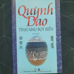 "Tình như bọt biển" - Quỳnh Dao