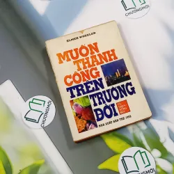 [XƯA] Muốn Thành Công Trên Trường Đời (1992) - Elmer. Wheeler 776024