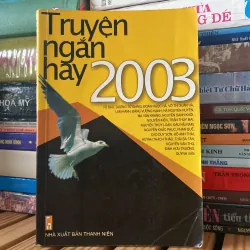 TRUYỆN NGẮN HAY 2002-2003, Bộ 2 quyển