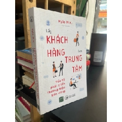 Lấy khách hàng làm trung tâm - Kyle M.K