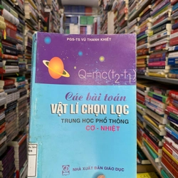 Các bài toán vật lí chọn lọc trung học phổ thông. Cơ - nhiệt. 999
