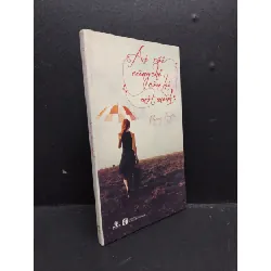 [Sách Cũ SCGR] Ai Rồi Cũng Chỉ Còn Lại Một Mình mới 80% ố nhẹ 2014 HCM2606 Phương Huyền VĂN HỌC