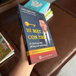 BÍ MẬT CON TRẺ – Trần Quốc Phúc- K4 1023754