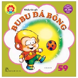 Bé Học Lễ Giáo - Bubu Tập 59: Đá Bóng - Nhiều Tác Giả ASB.PO Oreka-Blogmeo120125