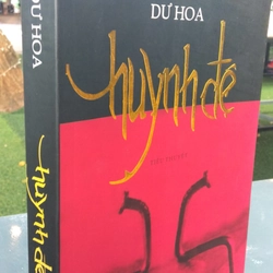 HUYNH ĐỆ - tác giả Dư Hoa 201476