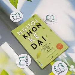 Người Khôn Kẻ Dại - Lý Kim Thúy 705623