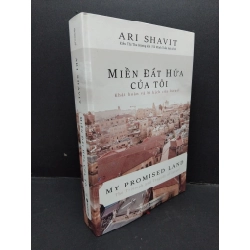 Miền đất hứa của tôi (bìa cứng) mới 90% bẩn ố nhẹ 2018 HCM1410 Ari Shavit VĂN HỌC