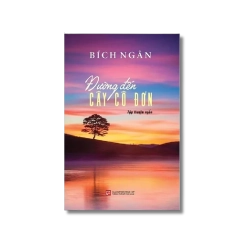 Đường đến cây cô đơn - Bích Ngân