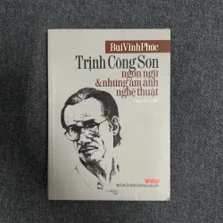 Trịnh Công Sơn: Ngôn ngữ & những ám ảnh nghệ thuật - Bùi Vĩnh Phúc