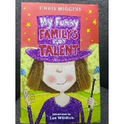 My funny familys got talent mới 90% truyện tranh ngoại văn và thiếu nhi Chris Higgins HPB1605 SÁCH NGOẠI VĂN Rebooks.vn