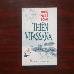 [Sách Phật Giáo] Nghệ Thuật Sống Thiền Vipassana (William Hart)