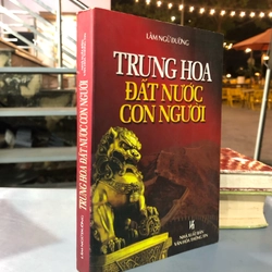 TRUNG HOA ĐẤT NƯỚC CON NGƯỜI