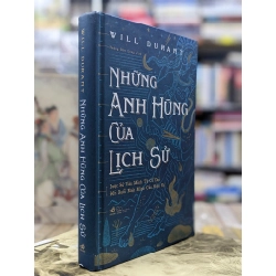 Những anh hùng của lịch sử - Will Durant 124673