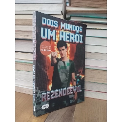 Dois mundos um heroi - Rezendeevil 740521