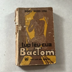 Túp lều của Bác Tom — Harreet Beecher. Stowe — 1988s
