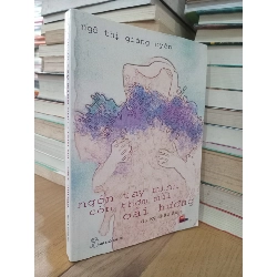 Ngón tay mình còn thơm mùi oải hương - Ngô Thị Giáng Uyên 126690