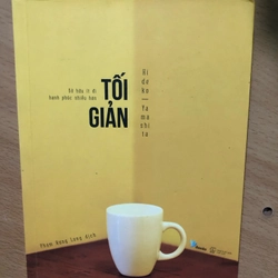 Tối giản  - Sở hữu ít đi hạnh phúc nhiều hơn