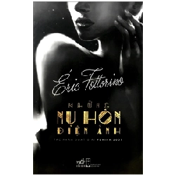 Những Nụ Hôn Điện Ảnh - Eric Fottorino