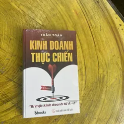 KINH DOANH THỰC CHIẾN- TRẦN TOẢN 695187