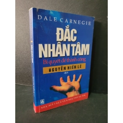 Đắc nhân tâm mới 90% bẩn nhẹ, tróc gáy nhẹ 2010 Dale Carnegie HCM1604 KỸ NĂNG Blogmeo 27525