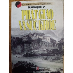 Phật giáo và sức khỏe - 2000 - 234 trang (Sách tôn giáo - tâm linh) ANTQ1304