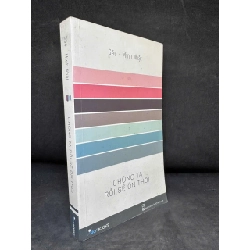 [Phiên Chợ Sách Cũ] Chúng Ta Rồi Sẽ Ổn Thôi - Gào, Minh Nhật H0606, 2015 SBM