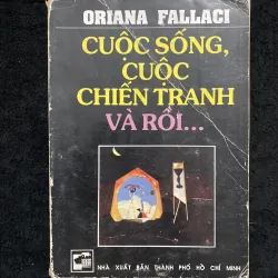 Cuộc sống, cuộc chiến tranh và rồi...-Oriana Fallaci 1033915