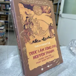TRÚC LÂM TÔNG CHỈ NGUYÊN THANH - THÍCH HẠNH TUỆ