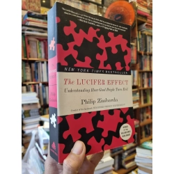 The Lucifer Effect : Understanding How Good People Turn Evil - Philip Zimbardo