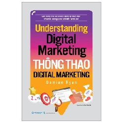 Understand Digital Marketing - Thông Thạo Digital Marketing - Damian Ryan