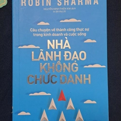 Nhà lãnh đạo không chức danh - Robin Sharma