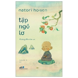 Tập Ngó Lơ - Đường Đến Tâm An - Natori Hogen 288250